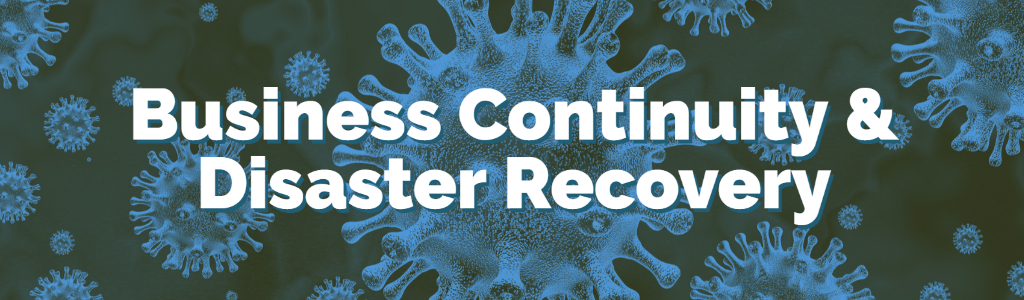Business continuity and disaster recovery