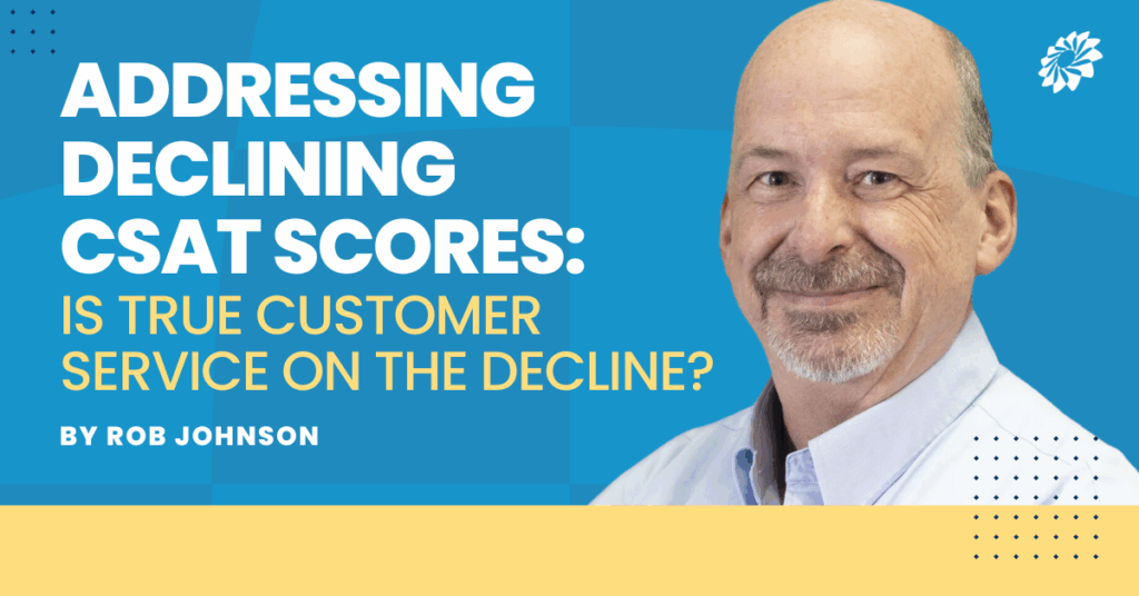 Addressing Declining CSAT Scores
